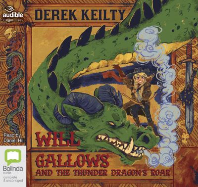 Will Gallows and the thunder dragon's roar [sound recording]