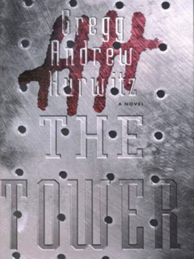 The tower : a novel