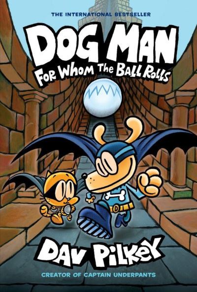 Dog Man 7 For Whom the Ball Rolls P/B
