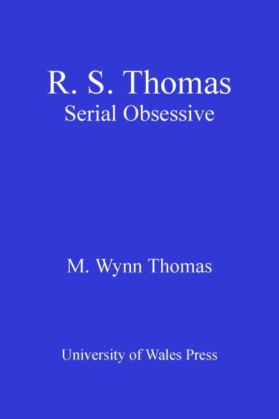 R. S. Thomas : Serial obsessive