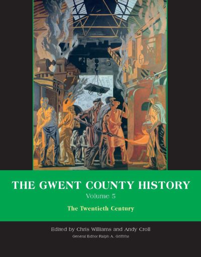 Gwent County History, The Twentieth Century