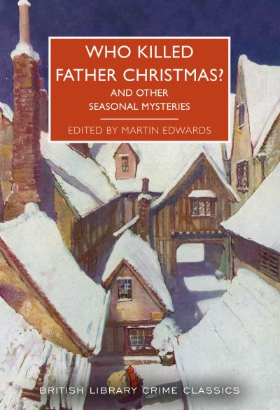 Thumbnail for Who killed Father Christmas? And other seasonal mysteries 