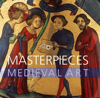 Masterpieces, medieval art