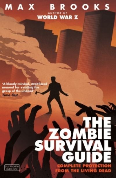 Zombie Survival Guide : Complete Protection from the Living Dead