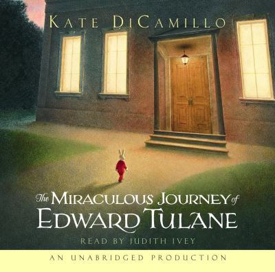 The Miraculous Journey of Edward Tulane [electronic resource]