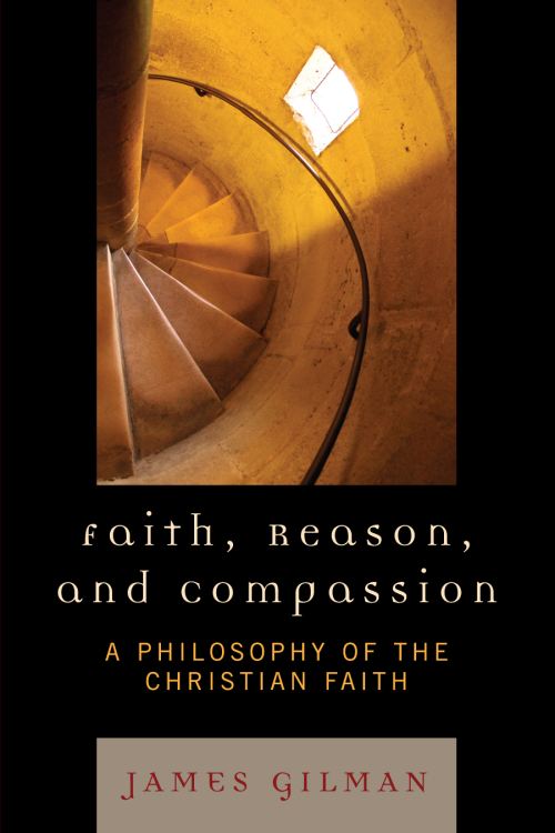 Jim Read Compassion Faith, Reason, and Compassion by James Earl Gilman (9780742552708 ...