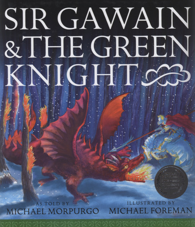 Sir Gawain and the Green Knight by Michael Morpurgo ...