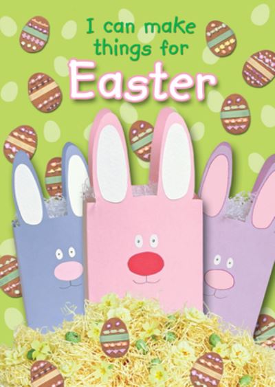 I can make things for Easter