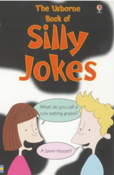The Usborne book of silly jokes
