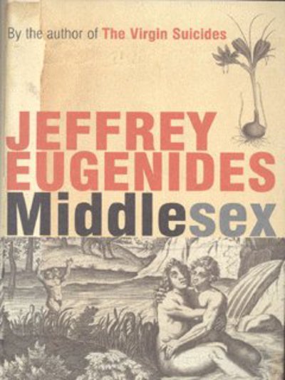 middlesex by jeffrey eugenides middlesex by jeffrey eugenides