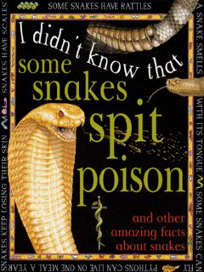 Some snakes spit their poison