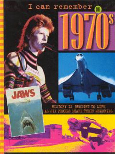 I can remember the 1970s