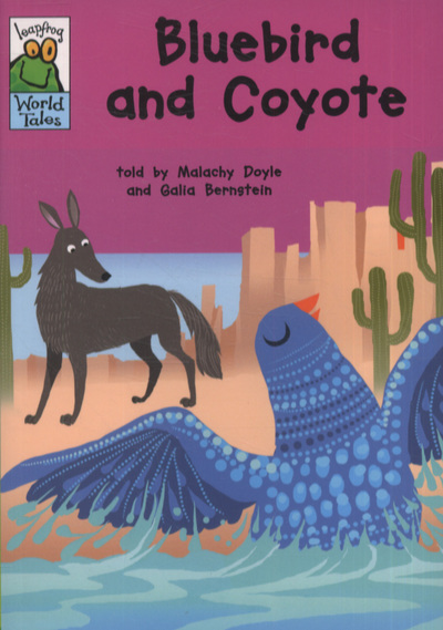 Bluebird and coyote : a native American tale