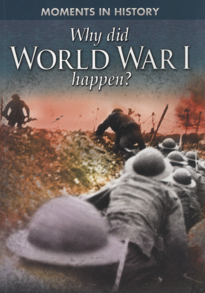 Why did World War I happen?