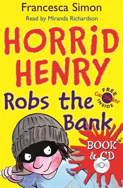 Horrid Henry robs the bank [multimedia]