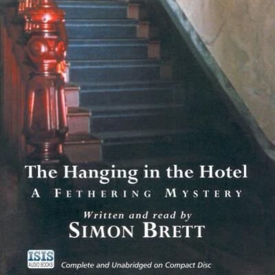 The Hanging in the Hotel a Fethering Mystery Talking Books