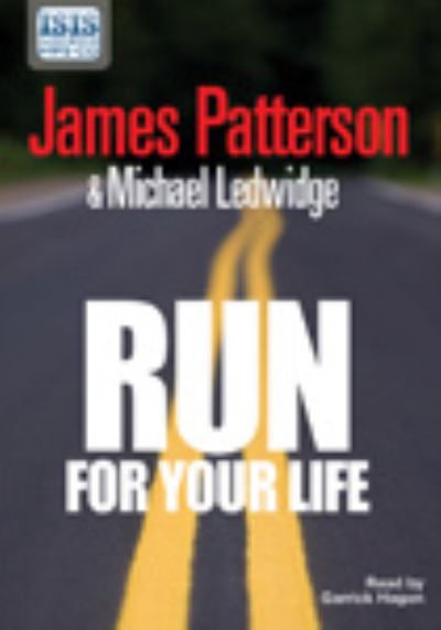 Run for your life [sound recording]