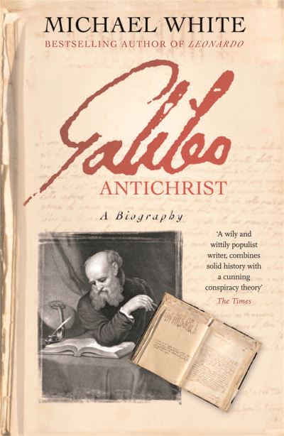 Galileo antichrist : a biography