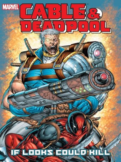 Cable/Deadpool (2004), Volume 1 [electronic resource] : If Looks Could Kill - Special