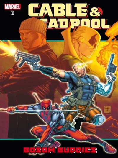 Cable/Deadpool (2004), Volume 4 [electronic resource] : Bossom Buddies - Special