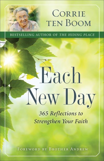 Each new day : 365 reflections to strengthen your faith