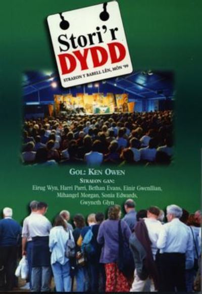 Stori'r dydd : straeon y Babell Len, Mon '99
