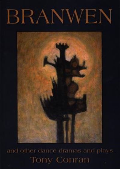 Branwen : and other dance dramas and plays