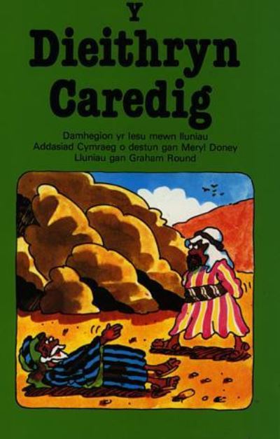 Y dieithryn caredig : damhegion yr Iesu mewn lluniau
