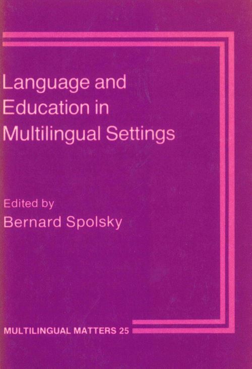 Multilingual Setting Title Detail: Language and Education in Multilingual Settings by ...