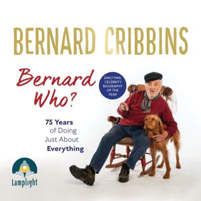 Bernard Who? [electronic resource] : 75 Years of Doing Just About Everything
