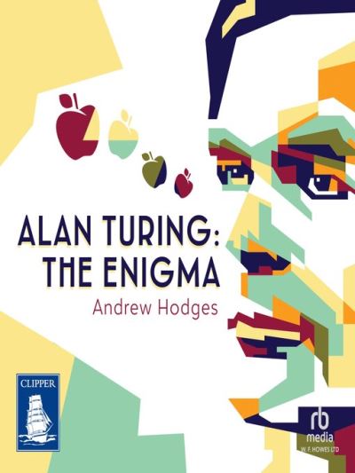 Alan Turing [electronic resource] : The Enigma: The Enigma