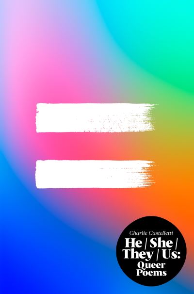 Image for He, She, They, Us: An Anthology of Queer Poems