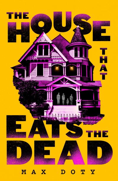 Image for The House That Eats the Dead