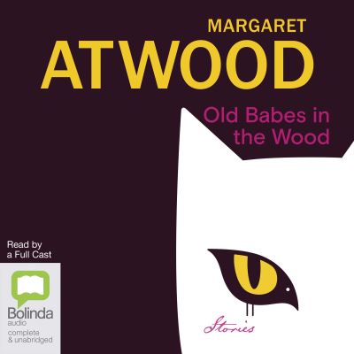 Old babes in the wood : stories [sound recording]