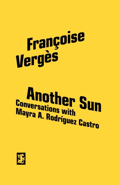 Image for Another Sun: Conversations with Mayra A. Rodriguez Castro
