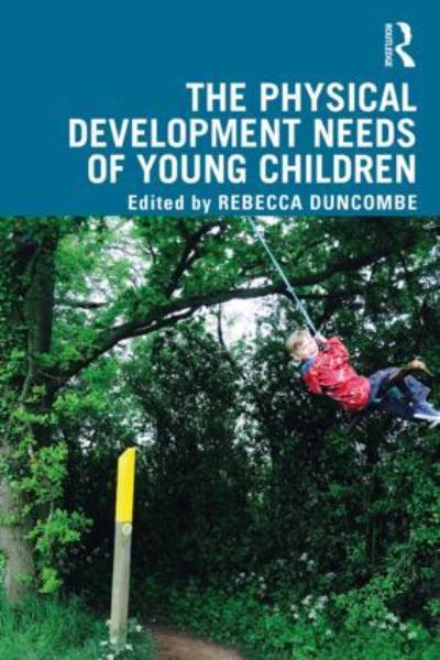 The Physical Development Needs of Young Children