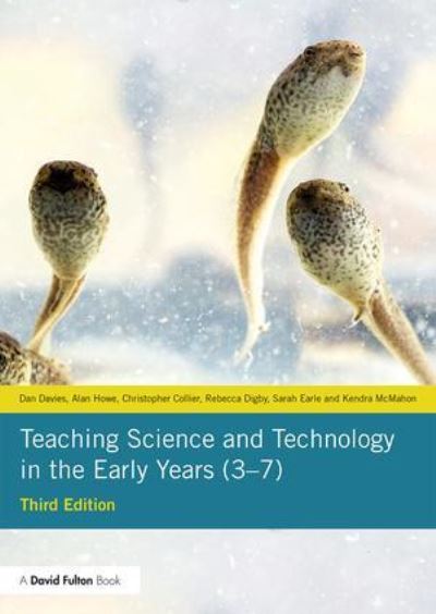 Teaching Science and Technology in the Early Years (3-7)