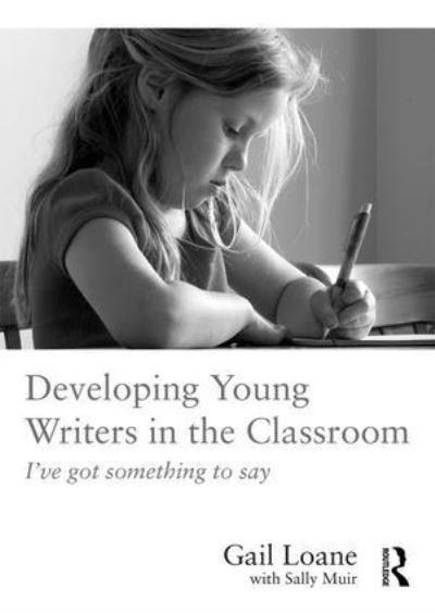 Developing Young Writers in the Classroom