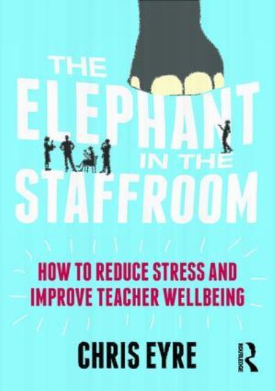 The Elephant in the Staffroom