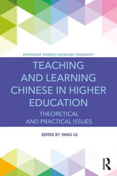 Teaching and Learning Chinese in Higher Education
