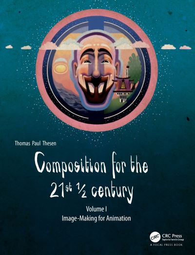 Composition For the 21st 1/2 Century. Vol. 1 Image-Making Fo