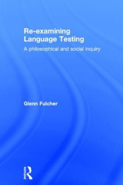 Re-Examining Language Testing