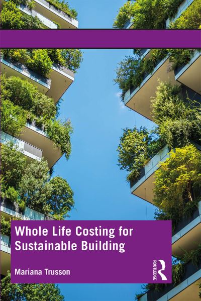Whole Life Costing For Sustainable Building