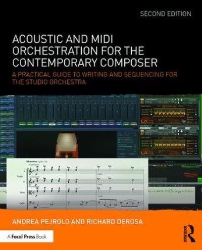 Acoustic and MIDI Orchestration For the Contemporary Compose