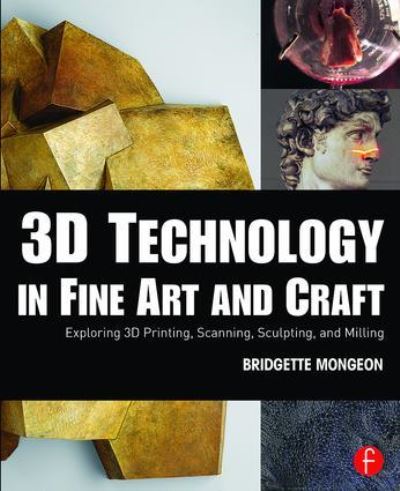 3D Technology in Fine Art and Craft