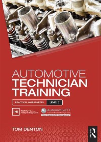 Automotive Technician Training. Level 3 Practical Worksheets