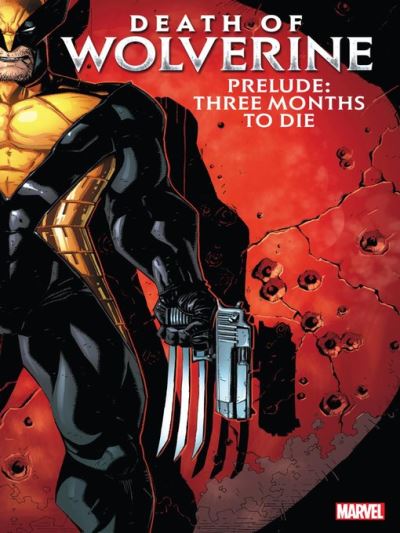 Death Of Wolverine Prelude [electronic resource]