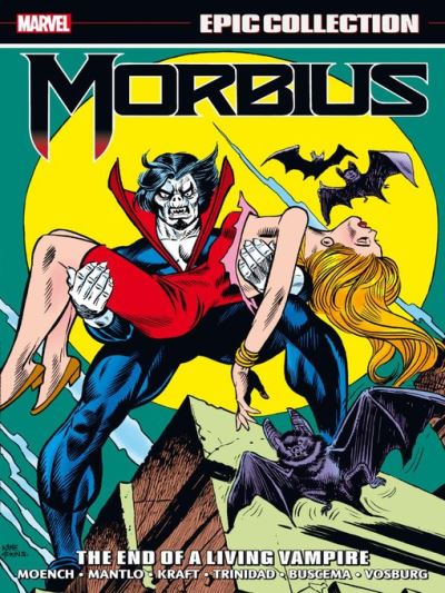 Morbius Epic Collection: The End Of A Living Vampire [electronic resource]