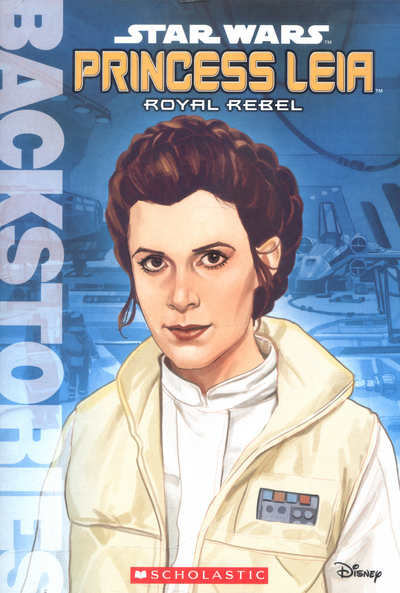 Princess Leia : royal rebel