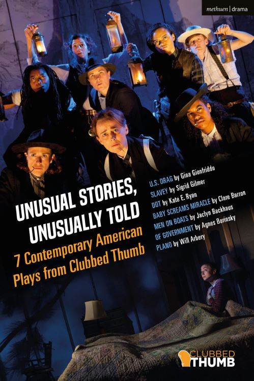 Unusually Unusual Stories, Unusually Told by NY Clubbed Thumb New York, Gina ...